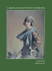 A Shetland Knitters Notebook