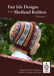 Fair Isle Designs from Shetland Knitters Volume 1